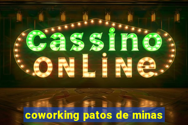 coworking patos de minas